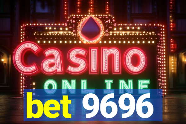 bet 9696